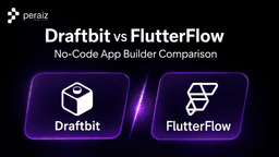 Draftbit vs FlutterFlow – A Practical Comparison for No-Code App Builders