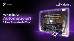 What is AI Automations? 5 Easy Steps to Go Viral